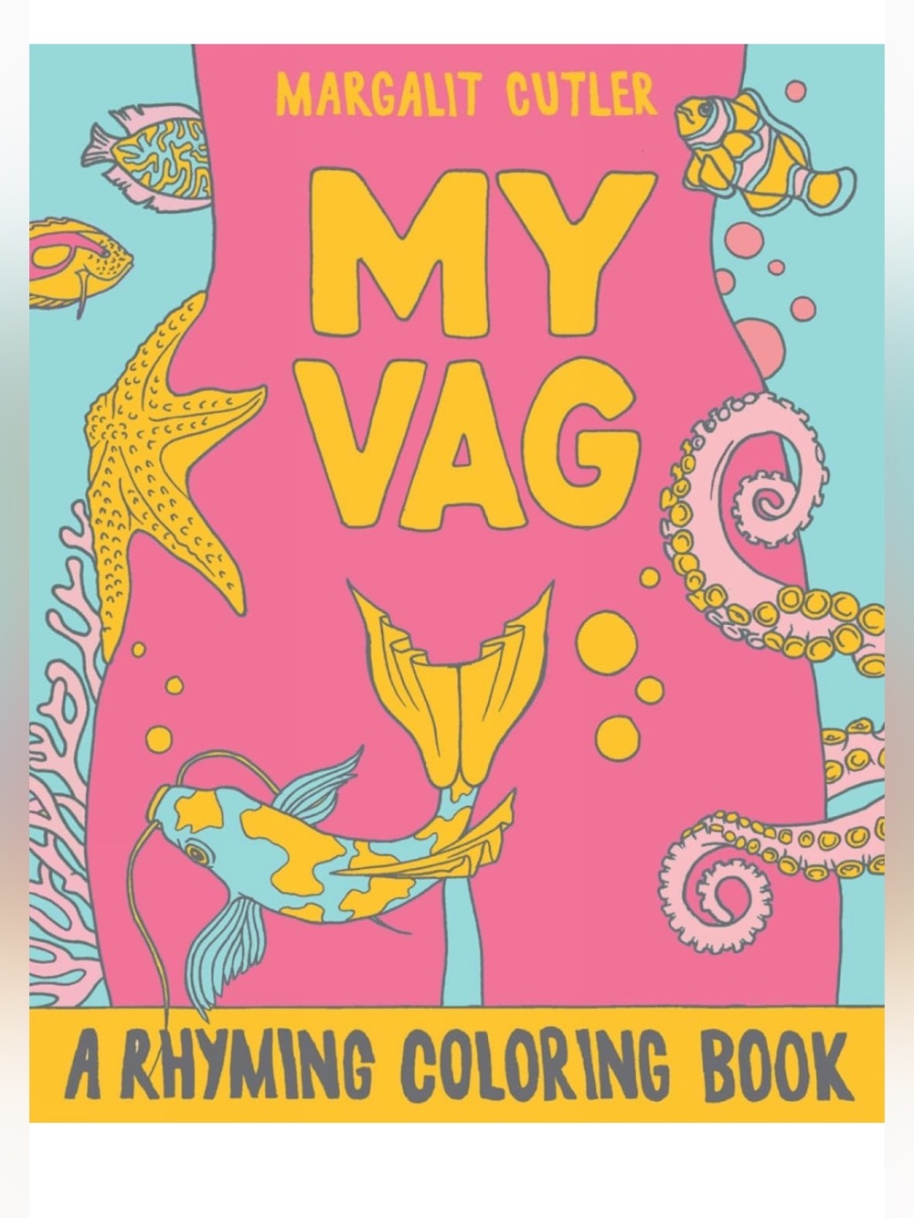 My Vag Rhyming Adult Coloring Book by Margalit Cutler Pink Women Humor Sex